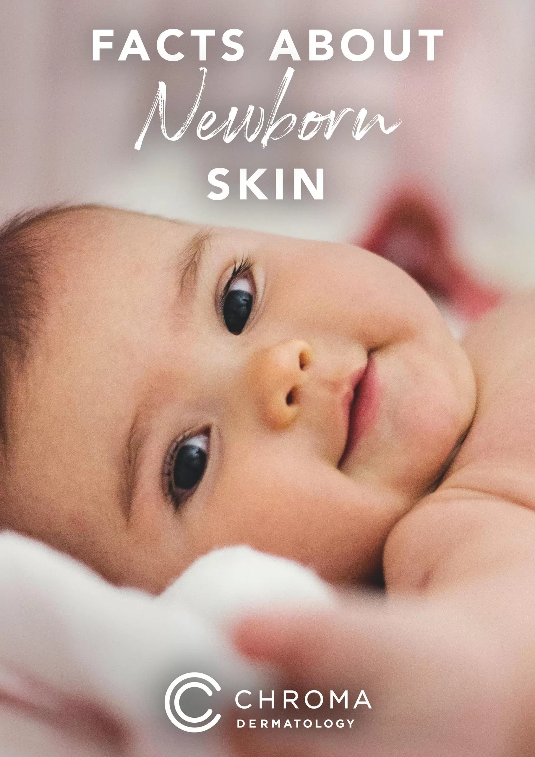 Facts About Newborn Skin: Is It Always as Smooth As A Baby's Bottom?